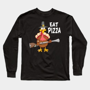 Turkey Eat Pizza Funny Thanksgiving Vegan Long Sleeve T-Shirt